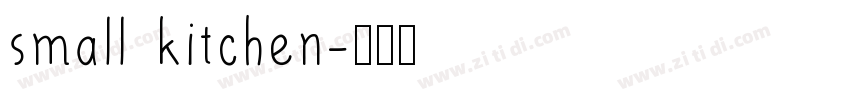 small kitchen字体转换